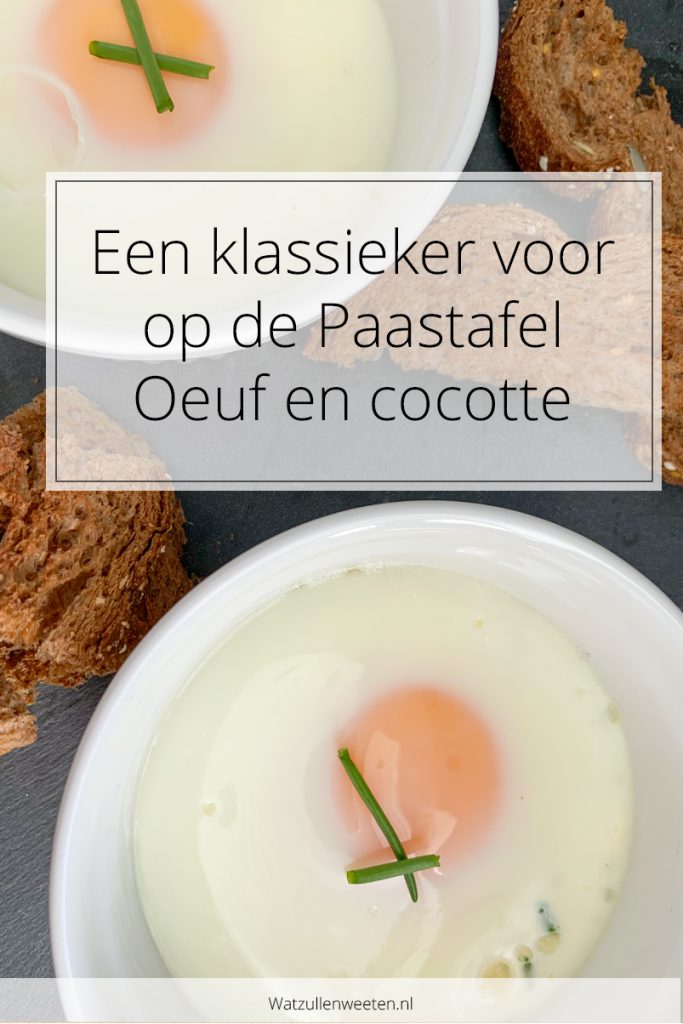 Oeuf en co­cot­te. Ei uit de oven